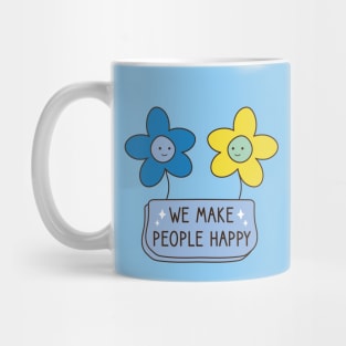We Make People Happy Mug